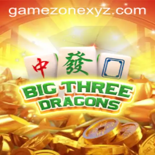 BigThreeDragons: Dive into the Ultimate Gaming Experience in the Game Zone