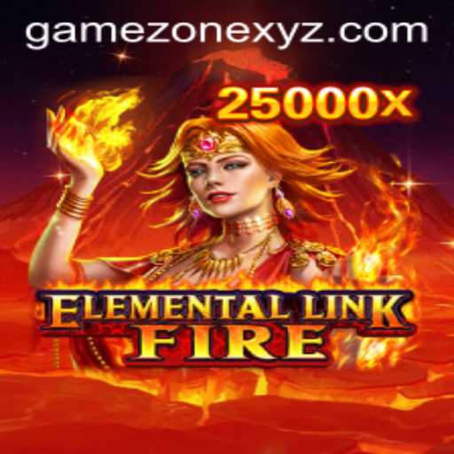 Exploring the Exciting World of ElementalLinkFire in the Game Zone