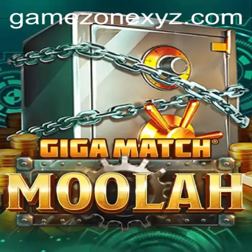 Discover the Exciting World of GigaMatchMoolah in the Thrilling Game Zone