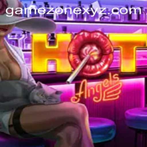 HotAngels: A Thrilling Adventure in the Game Zone