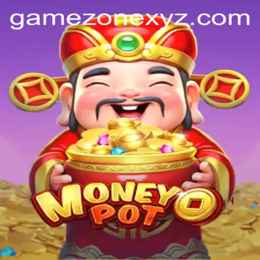 Dive into the Exciting World of MoneyPot in Game Zone